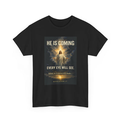 He Is Coming Christian Tee – Unisex Heavy Cotton T-Shirt for Faith, Religious Gifts, Church, Spiritual Events, Inspirational Apparel