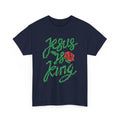 Jesus Is King Christian T-Shirt – Bold Faith Design with Thorn Script & Rose, Unisex Graphic Tee, Christian Apparel, Gift for Believers, Comfortable Casual Wear