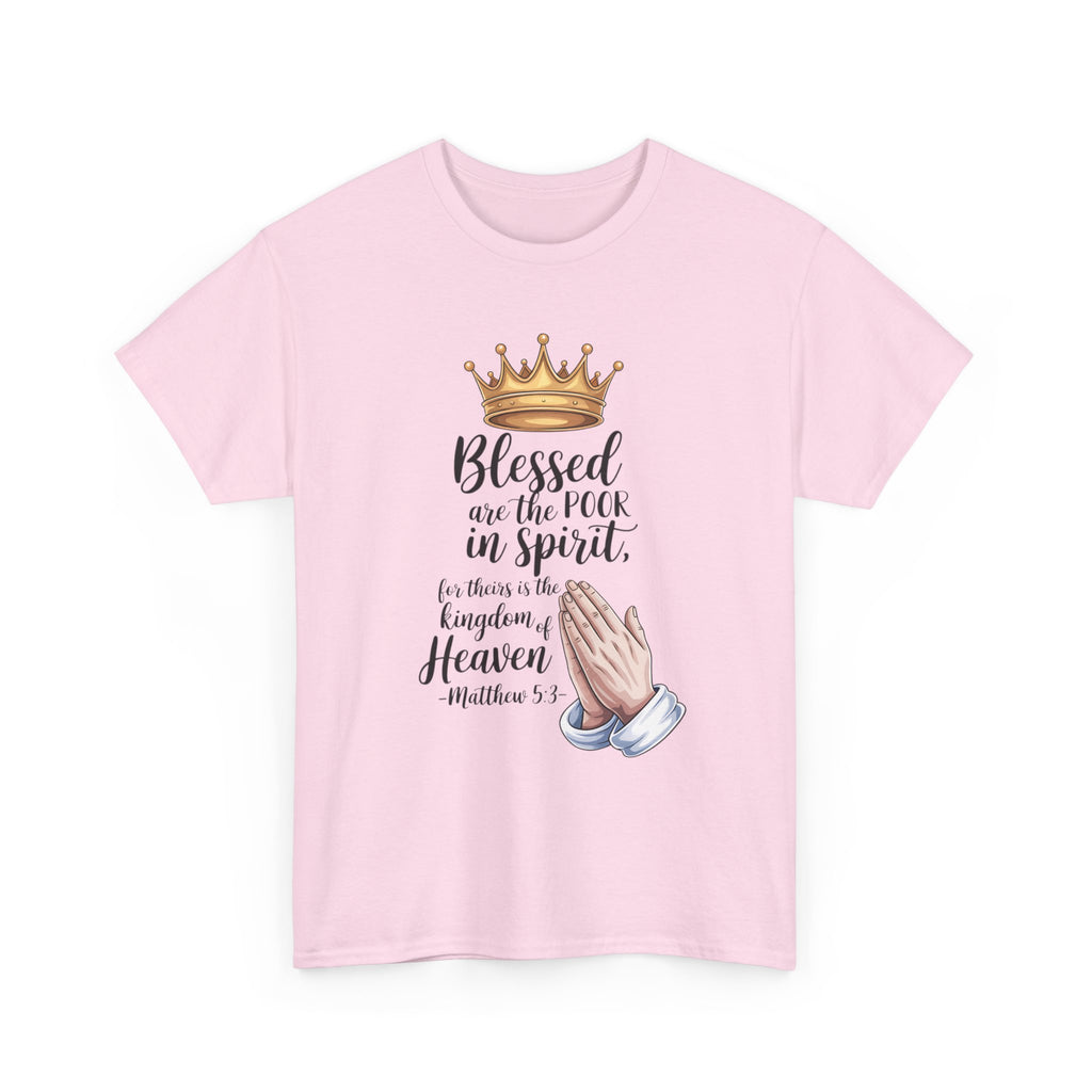 Blessed Are the Poor in Spirit Christian T-Shirt – Matthew 5:3 Crown & Prayer Hands Design, Faith-Based Shirt, Christian Apparel, Inspirational Gift, Spiritual Wear, Daily Comfort T-Shirt
