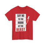 Say No to the Mark of the Beast Unisex Heavy Cotton Tee, Protest T-Shirt, Bold Christian Faith Statement Tee, Gift for Activists, Unique Graphic Tee