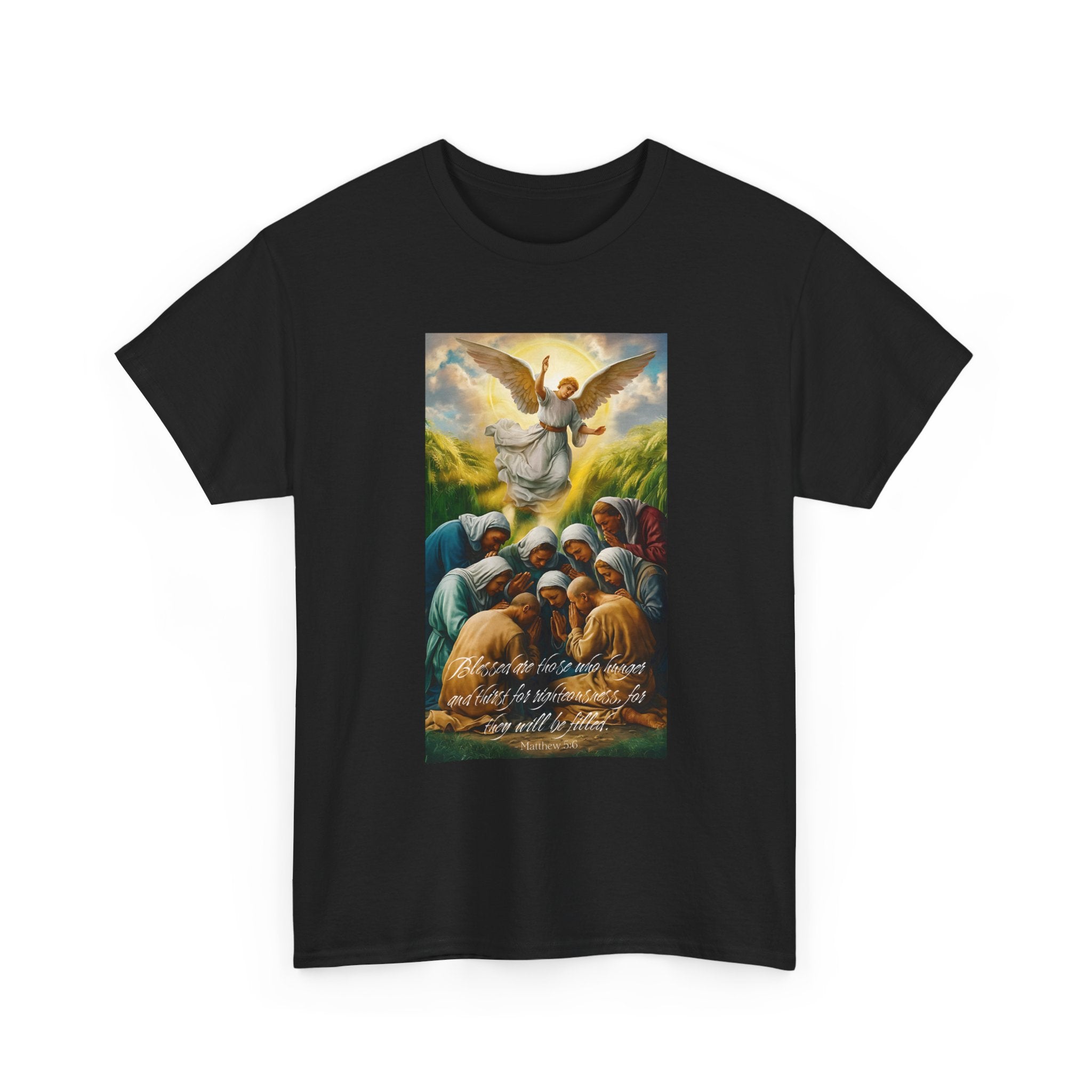 Blessed Are Those Who Hunger T-Shirt – Matthew 5:6 Christian Faith Tee, Spiritual Tee, Angel Shirt, Faith-Based Apparel, Religious Gift