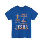 I Don’t Believe in Luck, I Believe in Jesus Tee, Christian T-Shirt, Inspirational Shirt, Casual Wear, Gift for Believers
