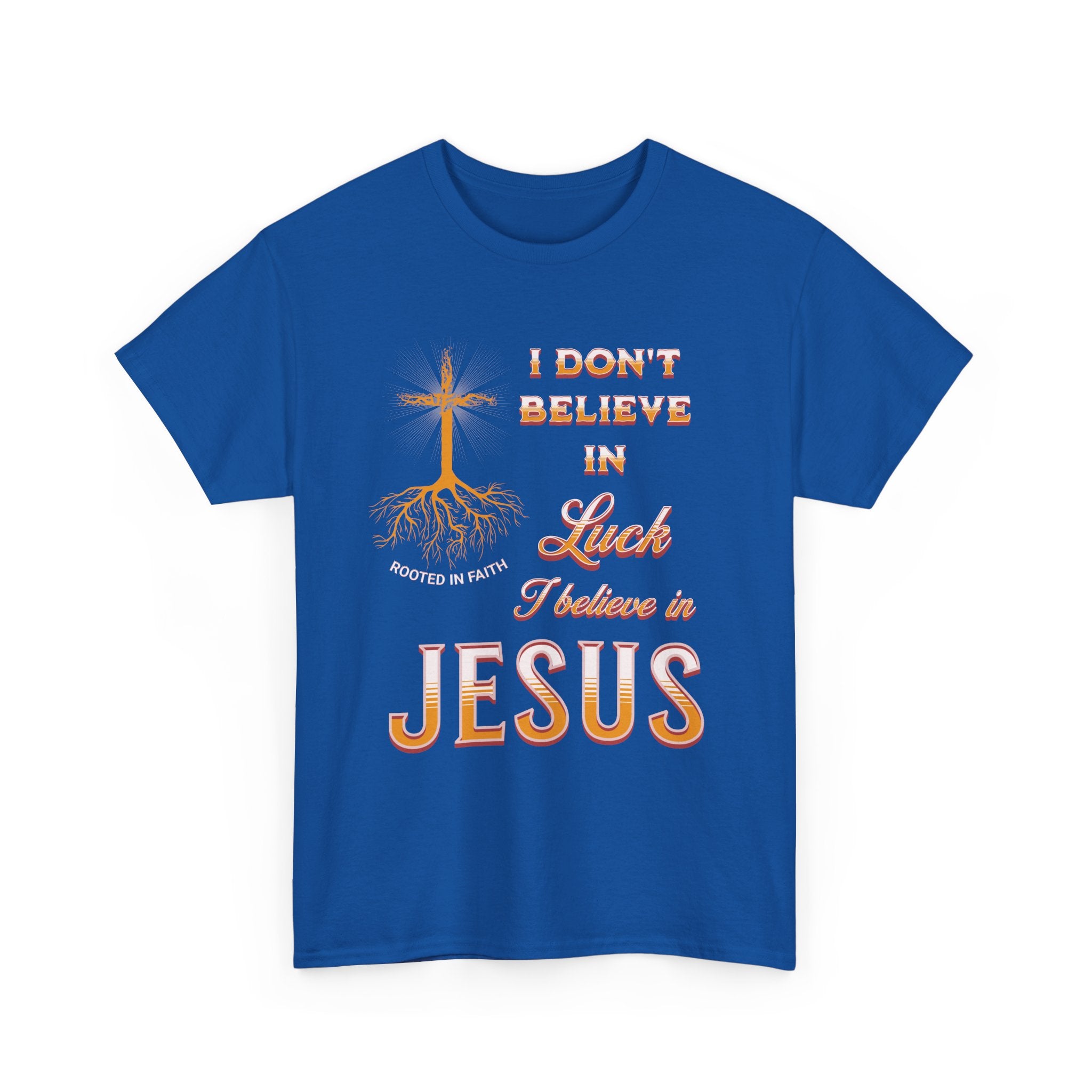 I Don’t Believe in Luck, I Believe in Jesus Tee, Christian T-Shirt, Inspirational Shirt, Casual Wear, Gift for Believers
