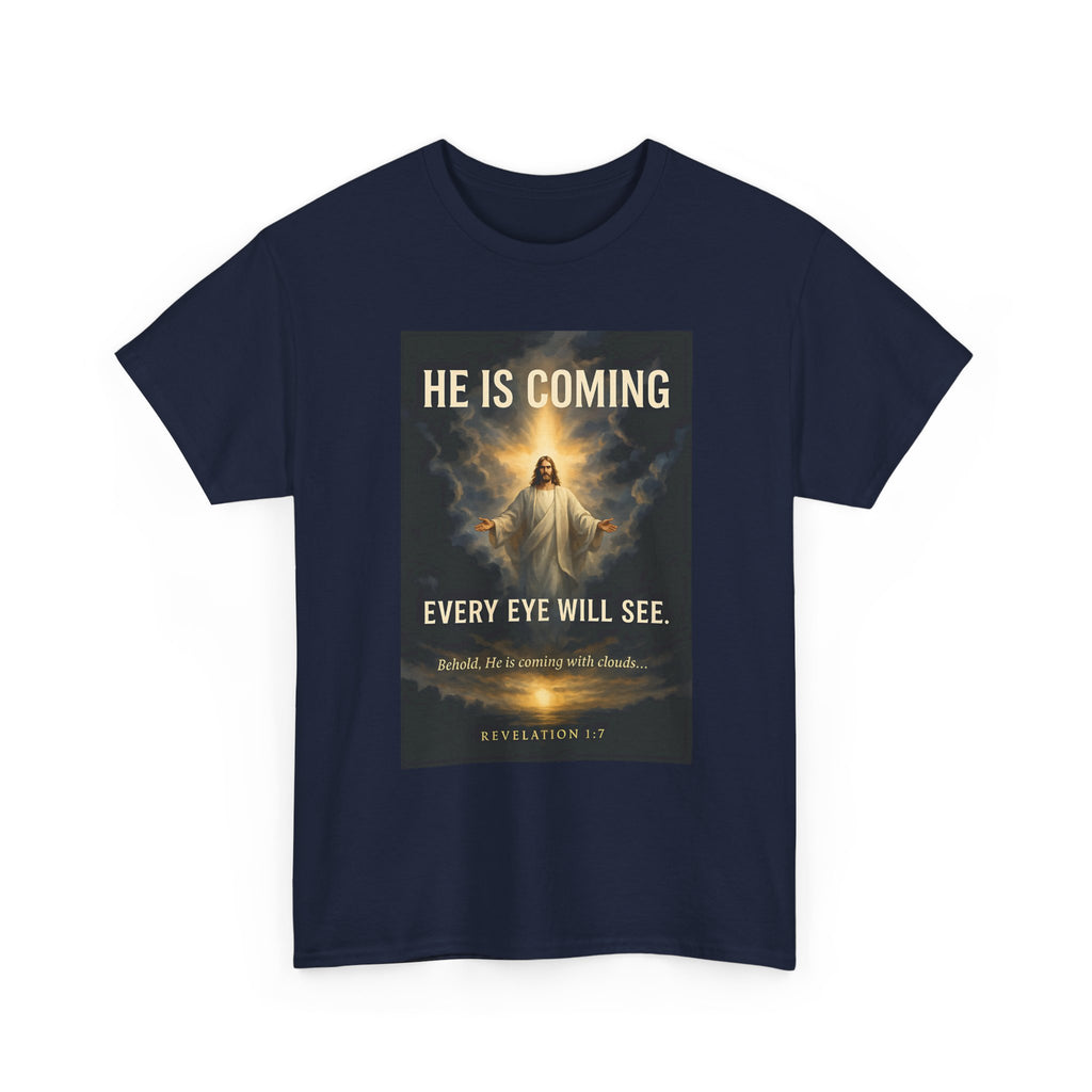 He Is Coming Christian Tee – Unisex Heavy Cotton T-Shirt for Faith, Religious Gifts, Church, Spiritual Events, Inspirational Apparel