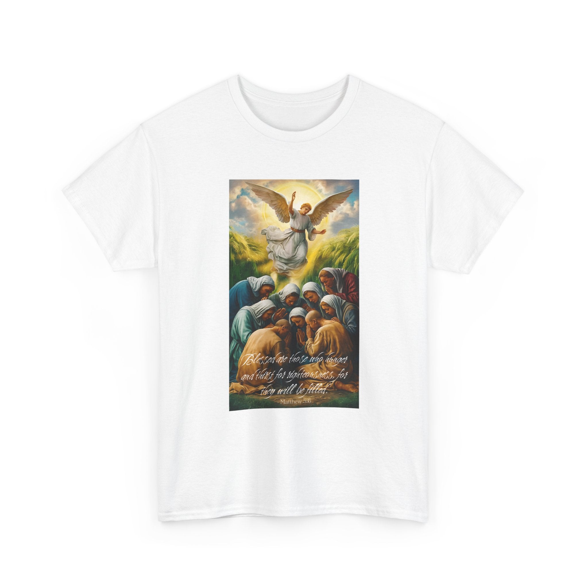 Blessed Are Those Who Hunger T-Shirt – Matthew 5:6 Christian Faith Tee, Spiritual Tee, Angel Shirt, Faith-Based Apparel, Religious Gift
