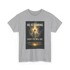 He Is Coming Christian Tee – Unisex Heavy Cotton T-Shirt for Faith, Religious Gifts, Church, Spiritual Events, Inspirational Apparel