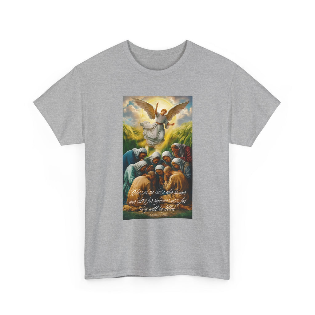 Blessed Are Those Who Hunger T-Shirt – Matthew 5:6 Christian Faith Tee, Spiritual Tee, Angel Shirt, Faith-Based Apparel, Religious Gift