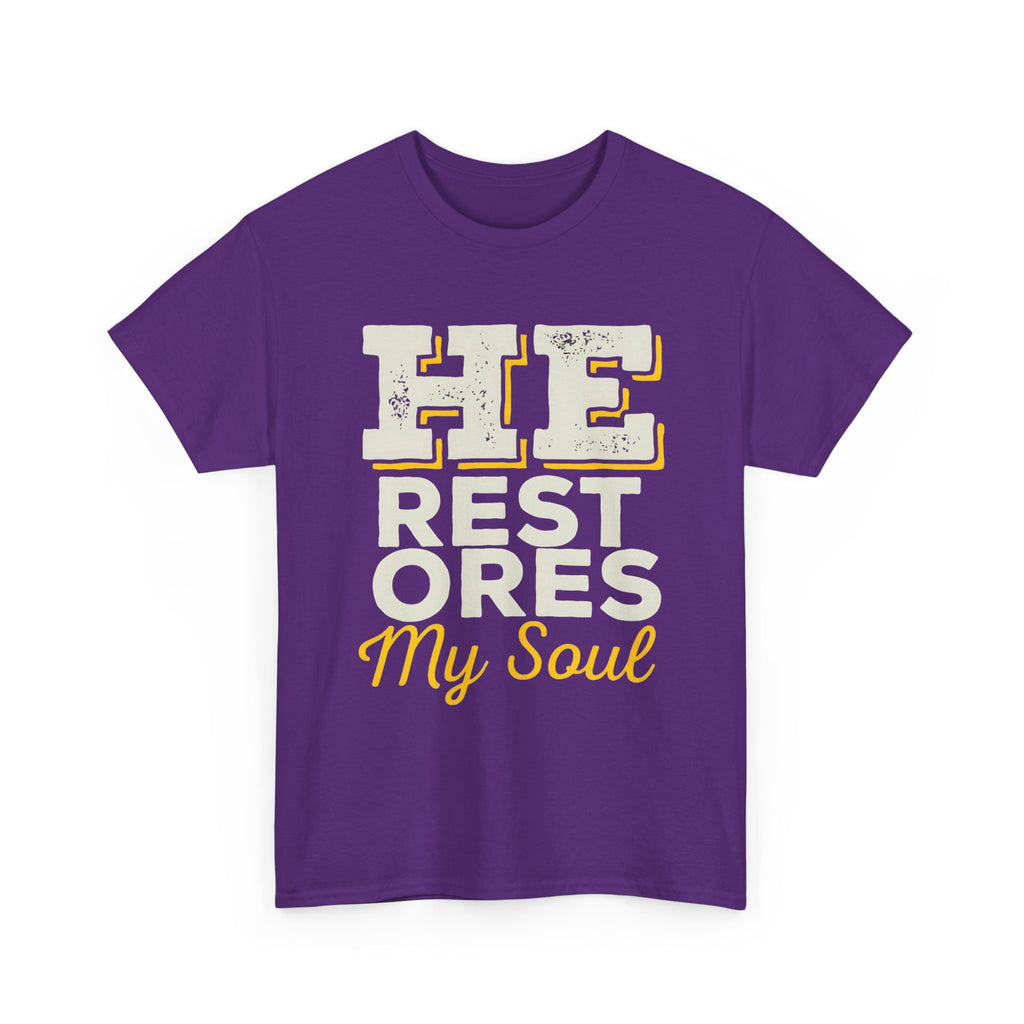 He Restores My Soul Inspirational Unisex Heavy Cotton Tee - Comfort Wear for Hope, Spiritual Reflection, Faith-based Gifts