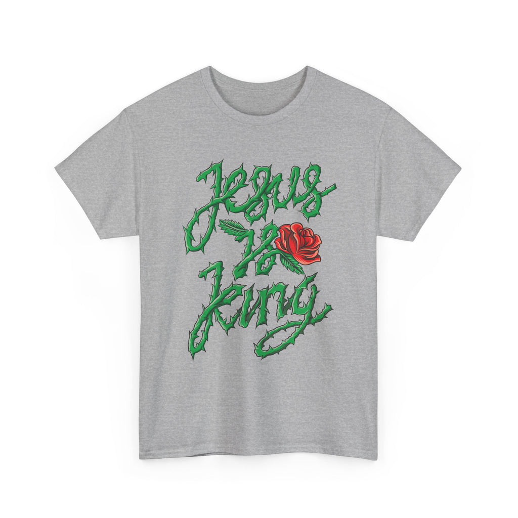 Jesus Is King Christian T-Shirt – Bold Faith Design with Thorn Script & Rose, Unisex Graphic Tee, Christian Apparel, Gift for Believers, Comfortable Casual Wear