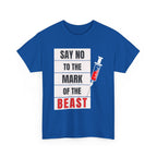Say No to the Mark of the Beast Unisex Heavy Cotton Tee, Protest T-Shirt, Bold Christian Faith Statement Tee, Gift for Activists, Unique Graphic Tee