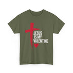 Jesus Is My Valentine Christian T-Shirt, Faith & Love Valentine’s Day Shirt, Religious Apparel, Valentine's Day Gift, Faith-Based Fashion