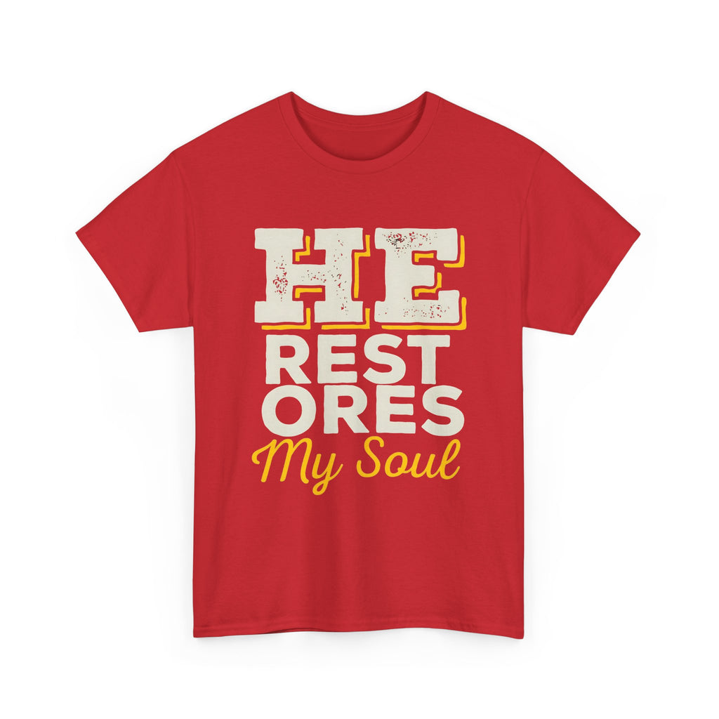 He Restores My Soul Inspirational Unisex Heavy Cotton Tee - Comfort Wear for Hope, Spiritual Reflection, Faith-based Gifts