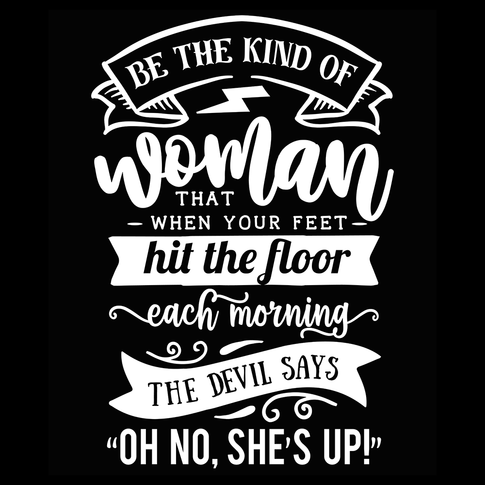 Be The Kind Woman The Devil Says Oh No Digital Download