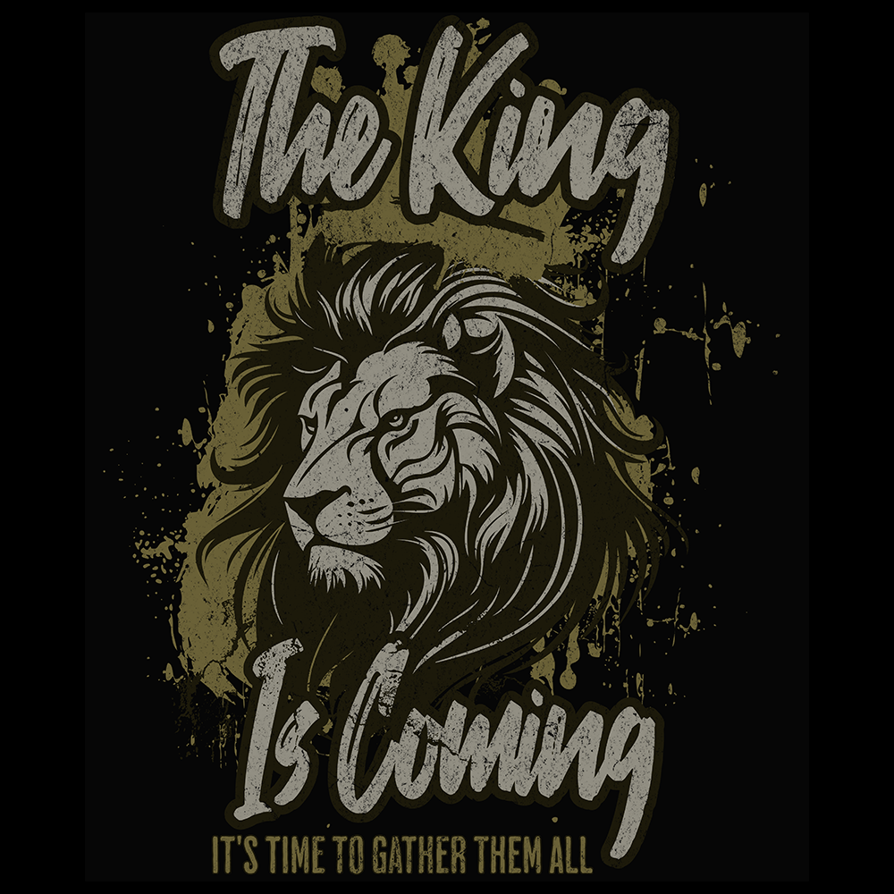 The King is Coming It's Time to Gather Them All Digital Download