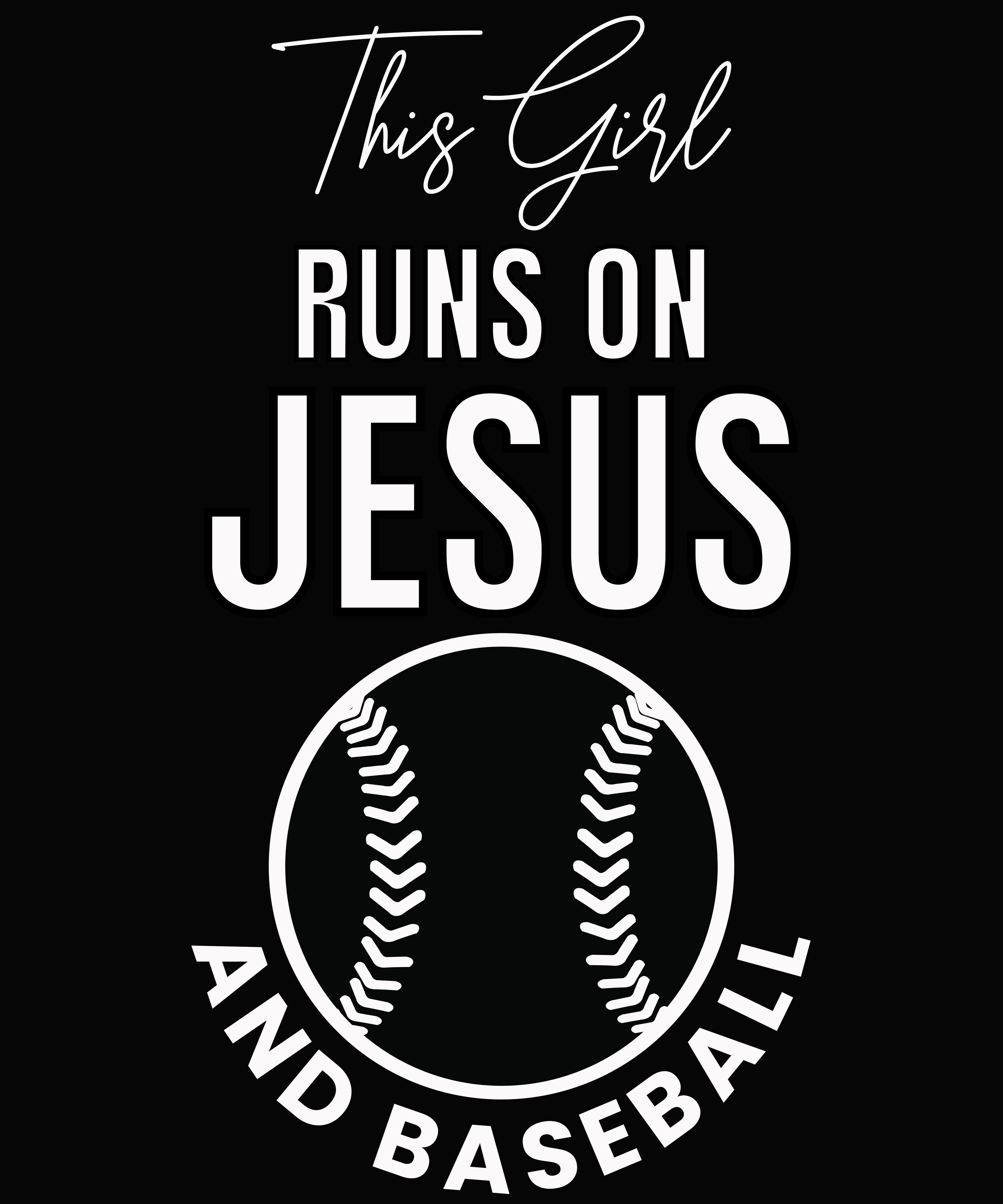 This Girl Runs On Jesus and Baseball Digital Download