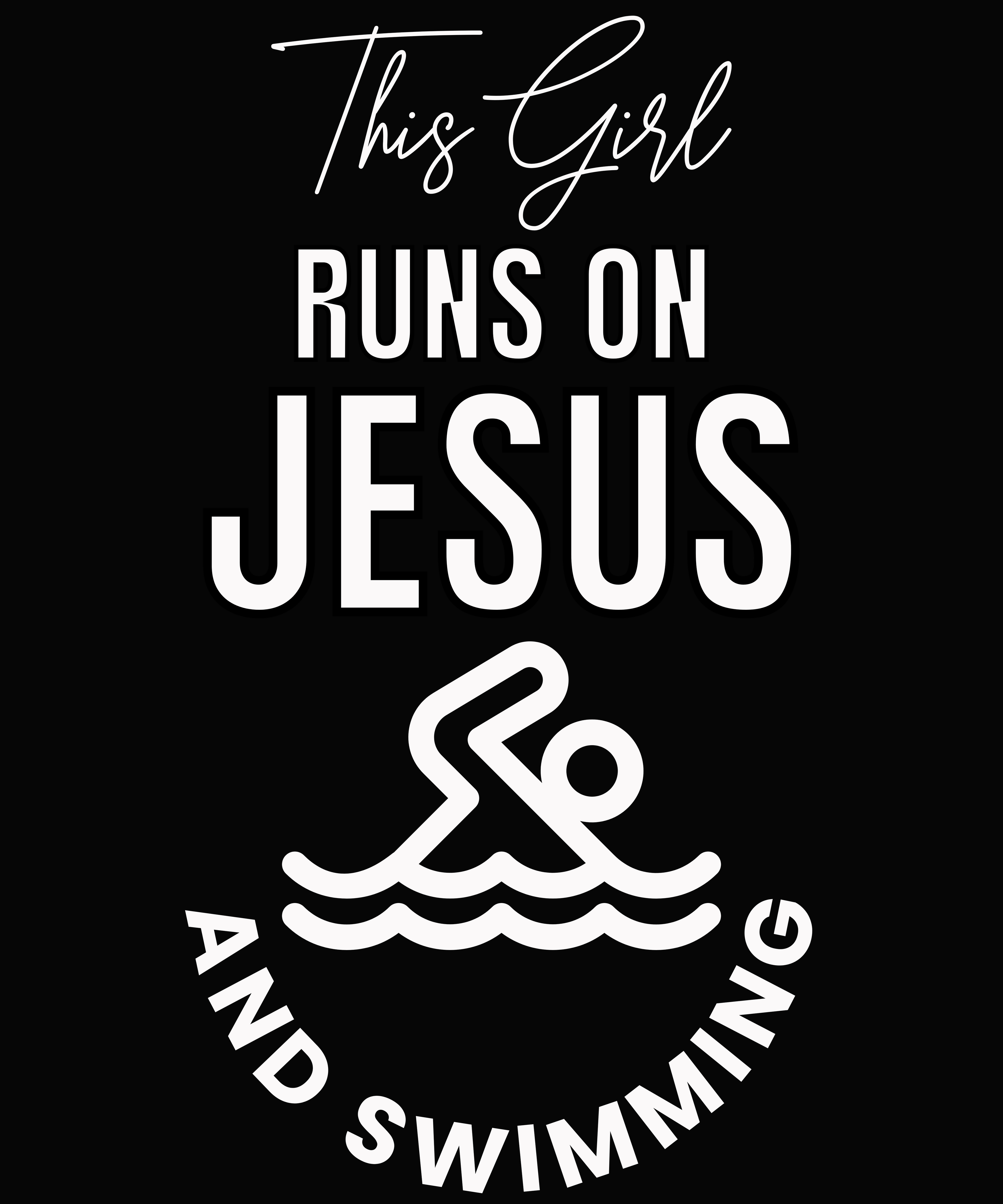 This Girl Runs On Jesus and Swimming Digital Download