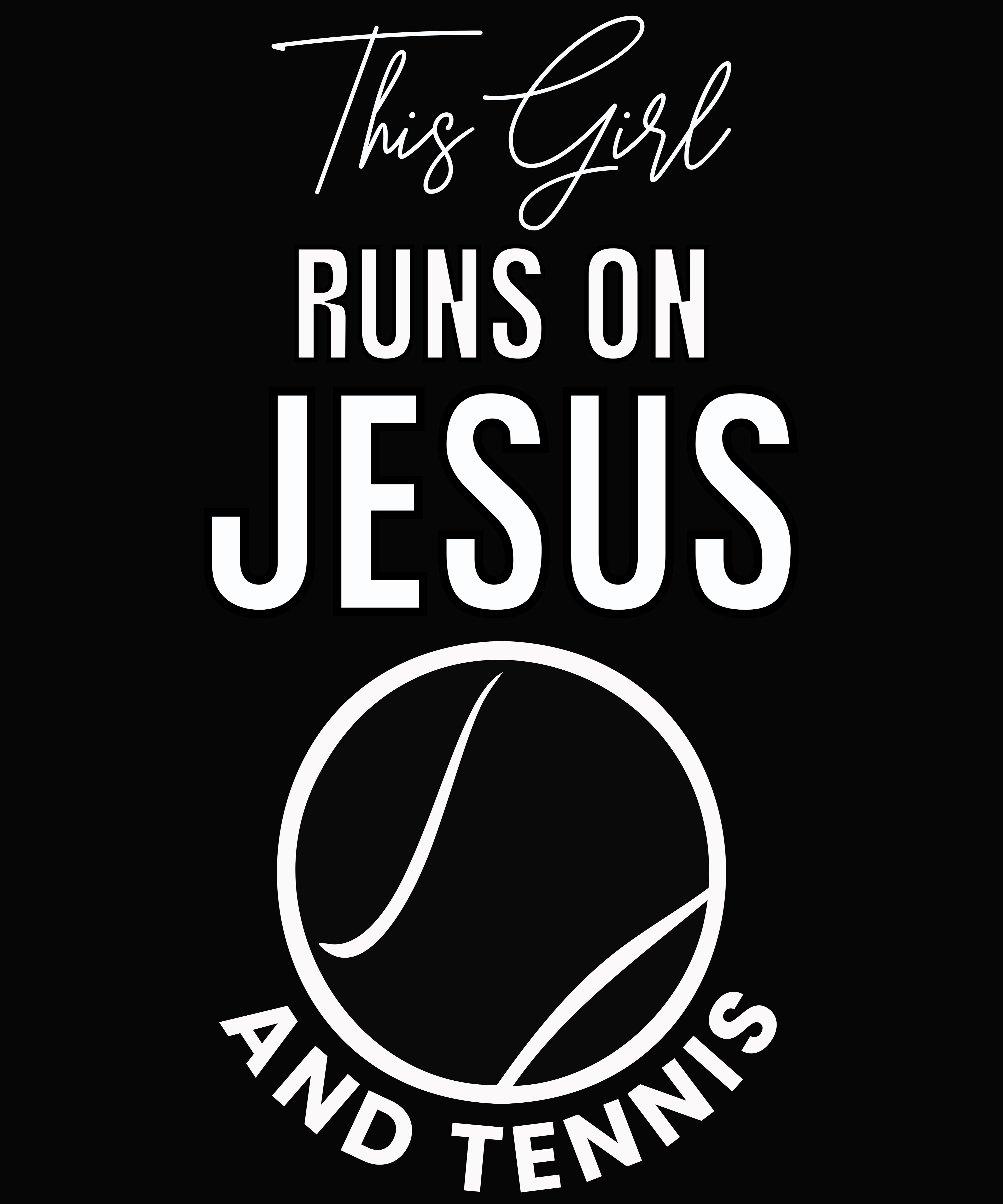 This Girl Runs On Jesus and Tennis